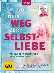 Dein weg zur selbstliebe - dein,