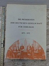 Präsidenten Dt Gesellschaft Chirurgie 1872 1972 Buch alt Werbung ETHICON JOHNSON