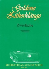 Noten ZWIEFACHE für 2 Melodieinstrumente Gitarre Bass Zither Gitarre Bass