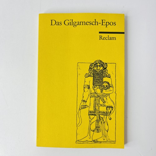 Das gilgamesch epos - das, reclam