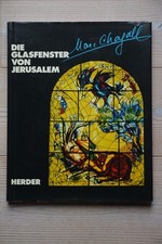 Marc Chagall Die Glasfenster von Jerusalem Herder Verlag 1975