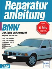BMW 3er 316i&318i E36/Compact Reparaturanleitung Reparaturbuch/Wartung/Handbuch