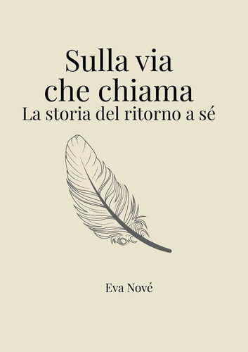 Sulla via che chiama - , la