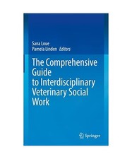 The Comprehensive Guide to Interdisciplinary Veterinary Social Work