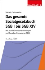 Das gesamte Sozialgesetzbuch SGB I bis SGB XIV ~ Walhalla Fa ... 9783802953446