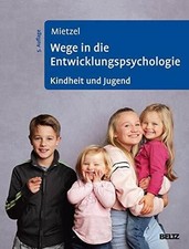 Wege in die Entwicklungspsychologie: Kindheit und Jugend Buch Beltz
