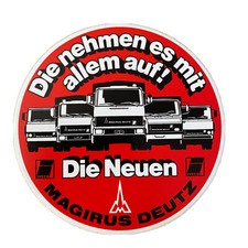 Aufkleber/Sticker Die neuen Magirus Deutz- Die nehmen es mit allem auf! ca. 12cm