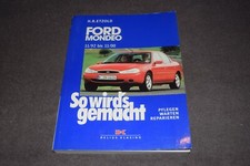 So wird's gemacht Reparaturanleitung Ford Mondeo I + II