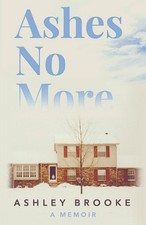 Ashes No More by Lindsey C