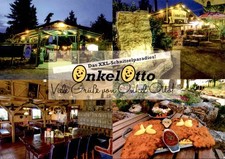 DAS XXL - Schnitzelparadies  " ONKEL OTTO "  Viele Grüße von Onkel Otto ungelauf