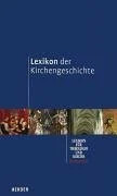 Lexikon der kirchengeschichte - lexikon,