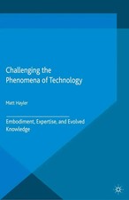 M. Hayler | Challenging the Phenomena of Technology | Taschenbuch | Englisch