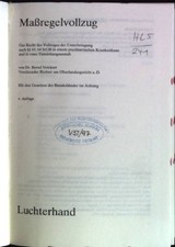 Massregelvollzug: das Recht des Vollzuges der Unterbringung nach §§ 63, 64 StGB 