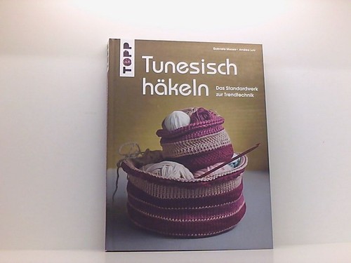 Tunesisch häkeln das - tunesisch, häkeln: