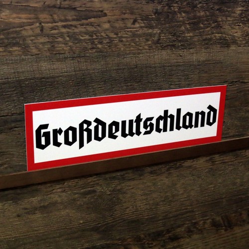 Schild großdeutschland - schild,
