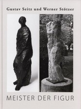 Seitz - Stötzer, Gustav Seitz und Werner Stötzer.