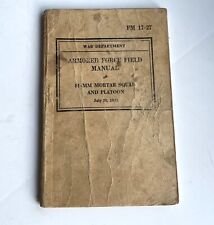 FIELD INSTRUCTION 81MM MORTAR SQUAD AND PLATOON MÖRSER GRANATWERFER USA 1942