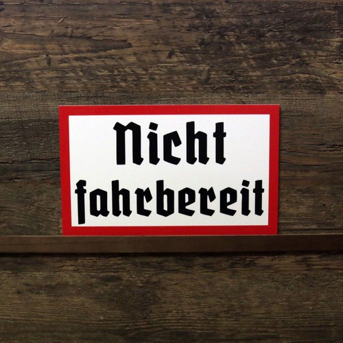 Schild nicht fahrbereit - nicht,
