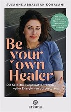 Be Your Own Healer: Die