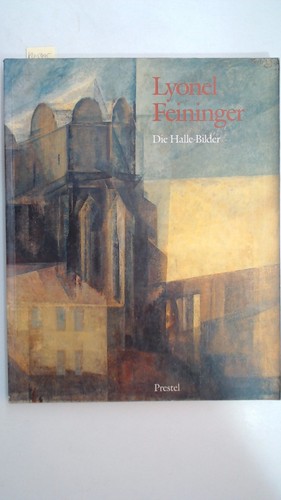 Lyonel feininger die - lyonel, :