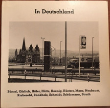 Klaus Honnef:  IN DEUTSCHLAND: RIEBESEHL SCHMIDT STRUTH HÖFER HÜTTE - rar 1979