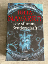 Die stumme Bruderschaft - Roman - Julia Navarro