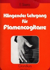 Gitarrenlehrgang für Flamencogitarre -Grundkurs von E. Skiera