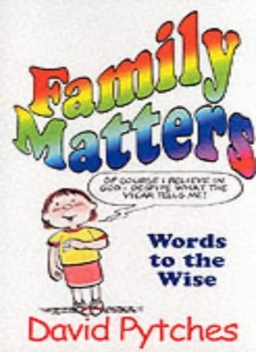 Family matters david pytches - family,