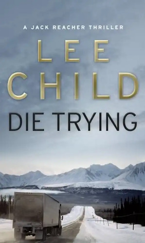 Die trying jack reacher - trying, (jack