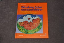 Bastelspaß + Ideenratgeber - Window Color - Autoaufkleber + Vorlagen + TOPP