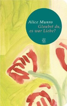Glaubst war liebe - du,,