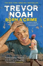 Born A Crime - Trevor Noah