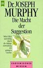 Die Macht der Suggestion von Joseph Murphy | Buch | Zustand gut