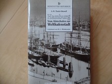 Hamburg : vom Alsterhafen zur Welthafenstadt. Heinevetter historisch Thede-Ottow