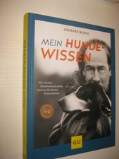 Mein Hundewissen - von Günther Bloch