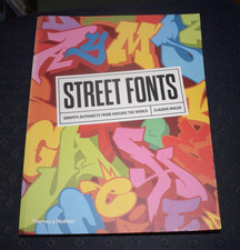 Street Fonts: Graffiti Alphabets from Around the World by Claudia  Walde design