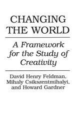 Changing the World A Framework