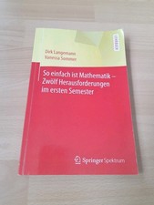 So Einfach Ist Mathematik - 12 Herausforderungen Im Ersten Semester
