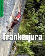 Bernds Kletterführer Mittelgebirge Frankenjura Süd ... | Buch | Zustand sehr gut