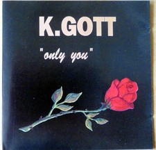 K. Gott - Only You -  CD