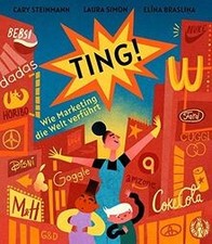 Ting!: Wie Marketing die Welt