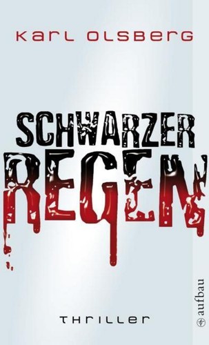 Schwarzer regen karl olsberg - schwarzer,