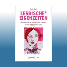Lesbische* Eigenzeiten | Janin