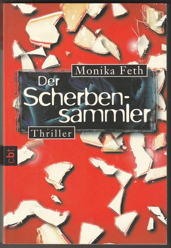 Der scherbensammler monika - -,