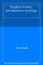 People in Society: Introduction to Sociology,Peter North- 058233