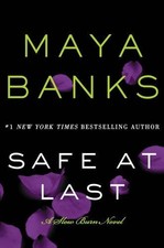 Maya Banks Safe at Last (Taschenbuch) Slow Burn Novels (US IMPORT)