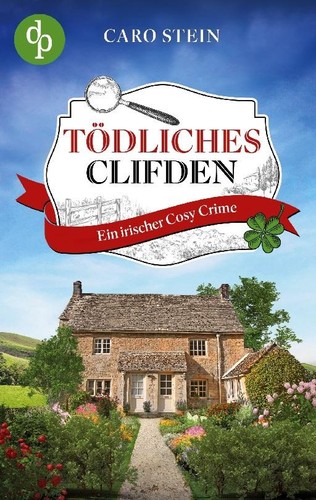 Tödliches clifden caro stein - clifden,