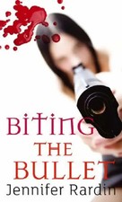 Biting the Bullet: A Jaz Parks Novel (Jaz Parks Sequence) - Jennifer Rardin