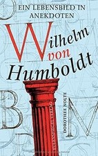 Wilhelm von Humboldt: Ein Lebensbild in Anekdoten von Do... | Buch | Zustand gut