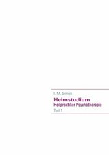 Heimstudium Heilpraktiker Psychotherapie: Teil 1 Buch BoD – Books on Demand